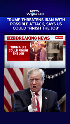 Trump Threatens Iran With Possible Attack, Says US Could "Finish The Job"