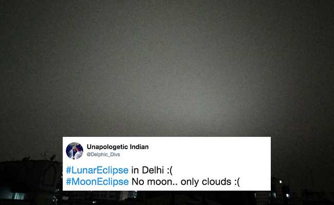 Clouds Spoil Delhi's Date With Blood Moon. Emotions Ride High On Twitter