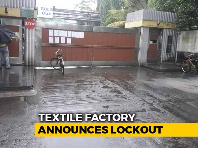 For First Time Since 1949, Textile Unit In Bengal Locked Out By Unions