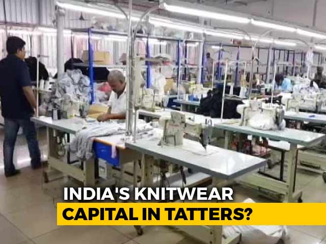 Knitwear Hub Of India Faces Crisis Due To Fall In Exports, Job Losses