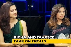 Richa Chadha & Taapsee Pannu: Fearless And Uncensored Richa Chadha & Taapsee Pannu: Fearless And Uncensored