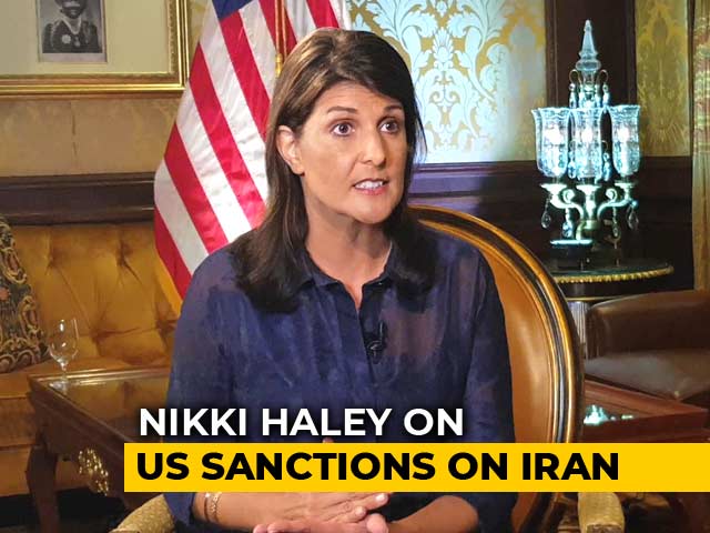 "India Should Rethink Relationship With Iran": Nikki Haley To NDTV