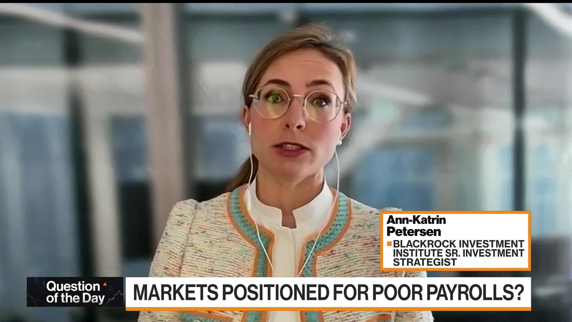 WATCH: Ann-Katrin Petersen at BlackRock Investment Institute talks about markets.Bloomberg