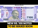 Video : New Rs. 100 Notes In Lavender Colour To Be Issued By RBI Soon