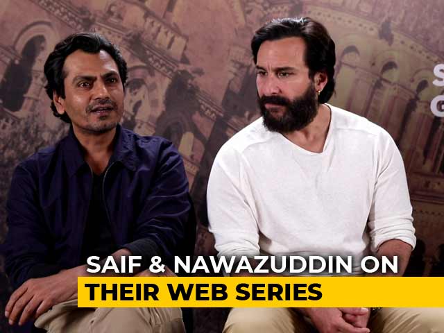 Saif Ali Khan & Nawazuddin Siddiqui On <i>Sacred Games</i> & Censorship